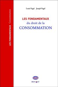 Les fondamentaux du droit de la consommation