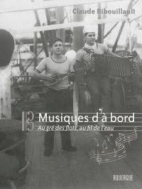 Musiques d'à bord : au gré des flots, au fil de l'eau