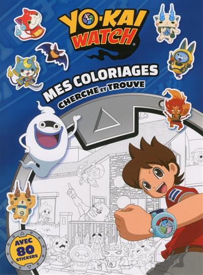 Yo-kai watch : mes coloriages : cherche et trouve