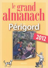 Le grand almanach du Périgord 2012