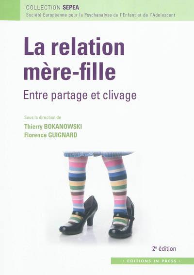 La relation mère-fille : entre partage et clivage