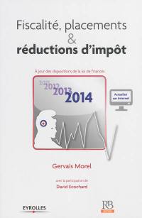 Fiscalité, placements & réductions d'impôt : à jour des dispositions de la loi de finances 2014