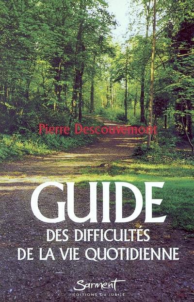 Guide des difficultés de la vie quotidienne