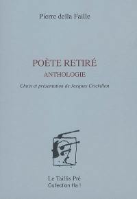 Poète retiré : anthologie