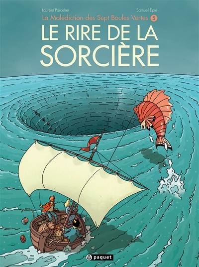 La malédiction des sept boules vertes. Vol. 5. Le rire de la sorcière