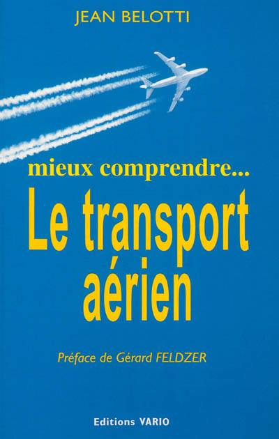 Mieux comprendre... : le transport aérien