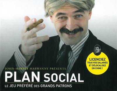 Plan social : le jeu préféré des grands patrons