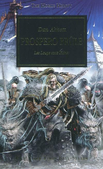 The Horus heresy. Vol. 15. Prospero brûle : les loups sont lâchés