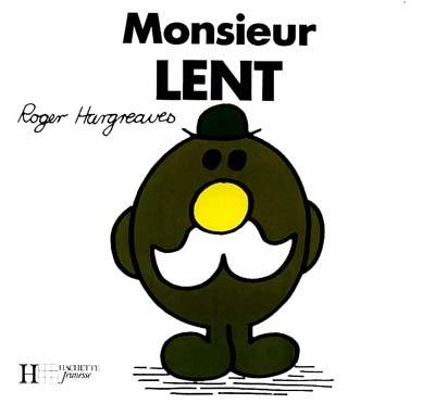 Monsieur Lent