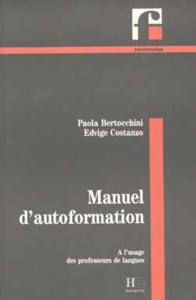 Manuel d'autoformation : à l'usage des professeurs de langues