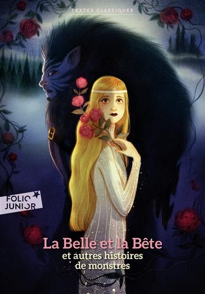 La Belle et la Bête : et autres histoires de monstres