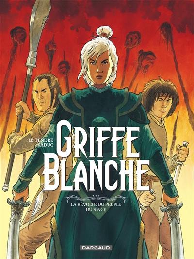 Griffe blanche. Vol. 2. La révolte du peuple du singe