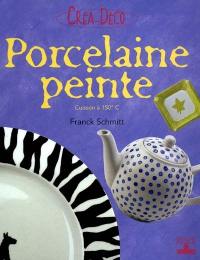 Porcelaine peinte : cuisson à 150°