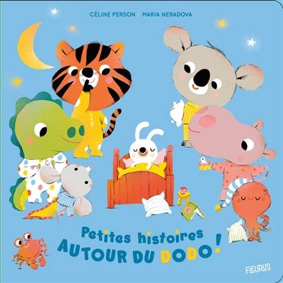 Petites histoires autour du dodo !