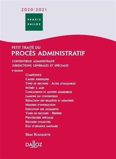 Petit traité du procès administratif 2020-2021 : contentieux administratif, juridictions générales et spéciales