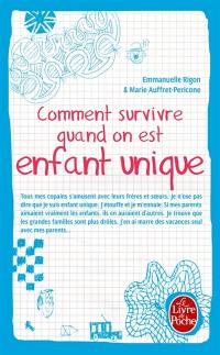 Comment survivre quand on est enfant unique