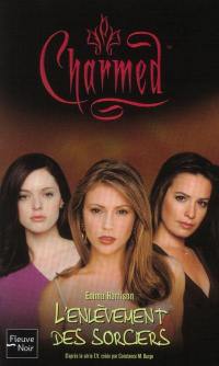 Charmed. Vol. 17. L'enlèvement des sorciers