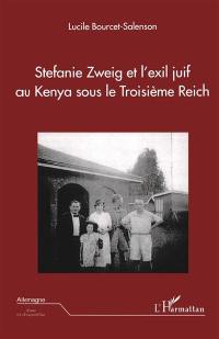 Stefanie Zweig et l'exil juif au Kenya sous le troisième Reich