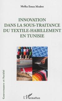 Innovation dans la sous-traitance du textile-habillement en Tunisie