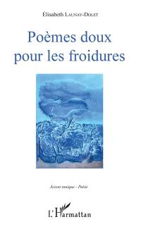 Poèmes doux pour les froidures