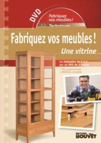 Fabriquez vos meubles ! : une vitrine