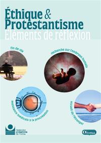 Ethique & protestantisme : éléments de réflexion