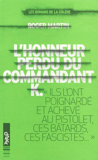 L'honneur perdu du commandant K