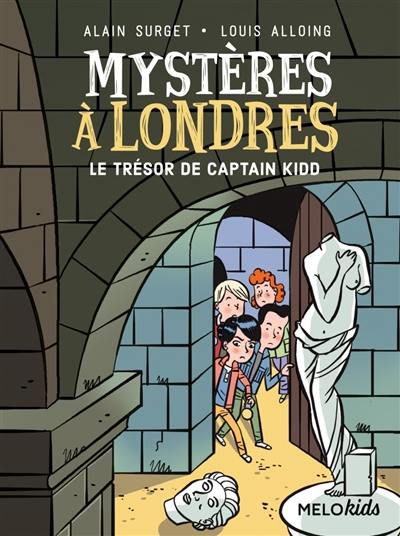 Mystères à Londres. Vol. 3. Le trésor de Captain Kidd