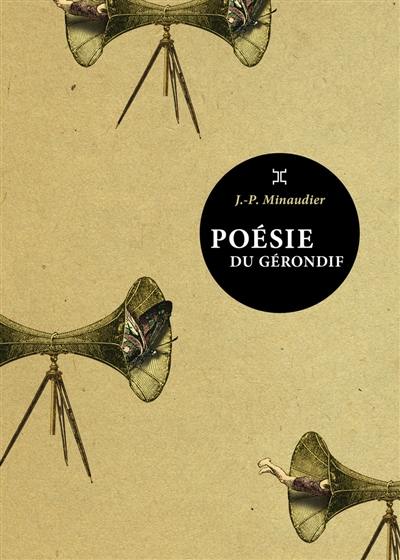 Poésie du gérondif : vagabondages linguistiques d'un passionné de peuples et de mots