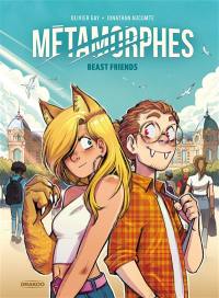 Métamorphes. Vol. 1. Beast friends