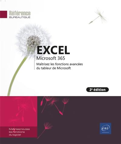 Excel Microsoft 365 : maîtrisez les fonctions avancées du tableur de Microsoft