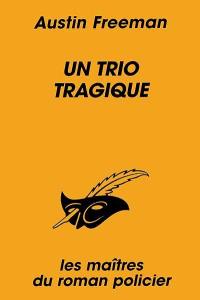 Un trio tragique