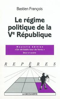 Le régime politique de la Ve République