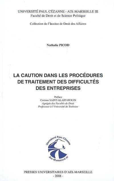 La caution dans les procédures de traitement des difficultés des entreprises