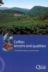 Coffee : terroirs and qualities