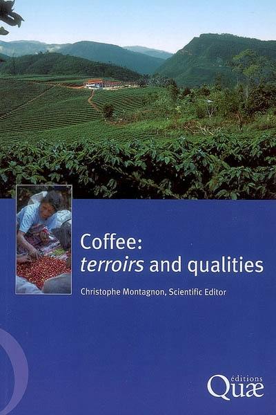 Coffee : terroirs and qualities