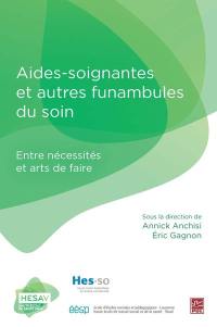 Aides-soignants et autres funambules du soin