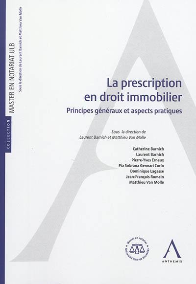 La prescription en droit immobilier : principes généraux et aspects pratiques