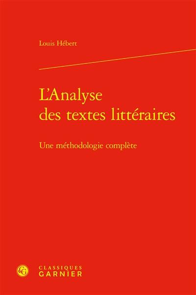 L'analyse des textes littéraires : une méthodologie complète