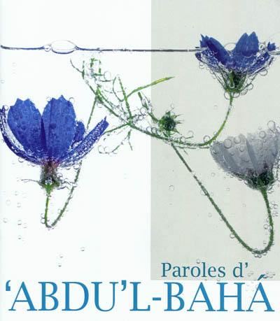 Paroles d'Abdu'l-Baha