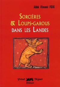 Sorcières et loups-garous dans les Landes