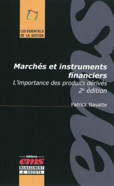 Marchés et instruments financiers : l'importance des produits dérivés