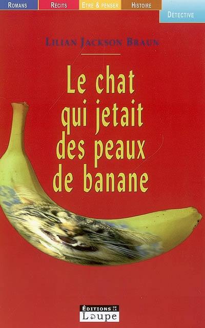 Le chat qui jetait des peaux de banane