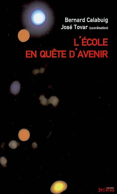 L'école en quête d'avenir