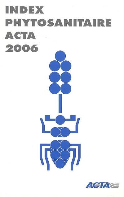 Index phytosanitaire Acta 2006