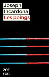 Les poings. Dans les cordes