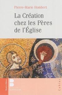 La Création chez les Pères de l'Eglise