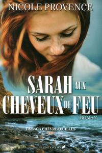 La saga Chèvrefeuilles. Vol. 3. Sarah aux cheveux de feu