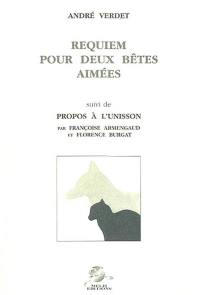 Requiem pour deux bêtes aimées. Propos à l'unisson