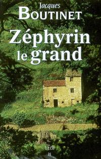 Zéphyrin le grand